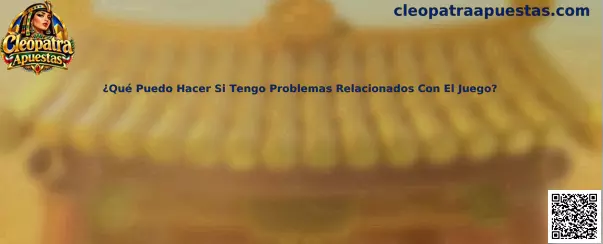Guía de ayuda de Cleopatra Apuestas para personas con problemas relacionados con el juego