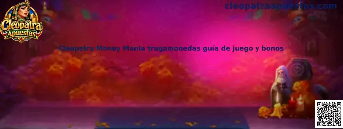 Cleopatra Money Mania tragamonedas guía de juego y bonos