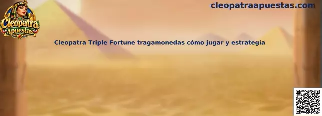 Imagen ilustrativa de Cleopatra Triple Fortune para conocer sus carretes, símbolos y funciones de juego