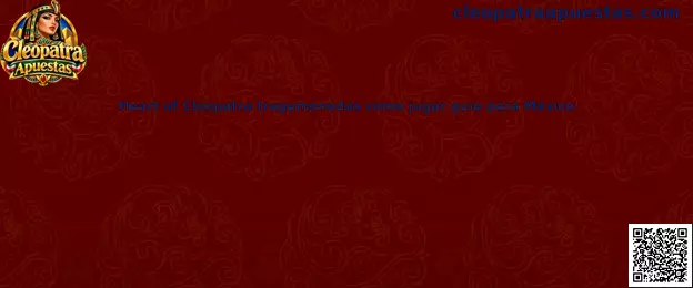 Heart of Cleopatra tragamonedas: guía en español de México sobre reglas, símbolos, pagos y juego responsable