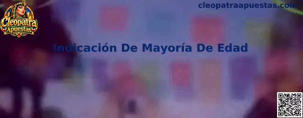 Indicación De Mayoría De Edad en Cleopatra Apuestas para usuarios adultos en México