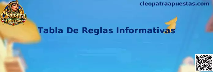 Referencia visual para localizar la Tabla De Reglas Informativas de Cleopatra Apuestas