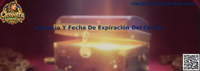 Guía de Cleopatra Apuestas sobre vigencia y fecha de expiración de códigos promocionales