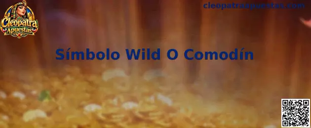 Símbolo Wild O Comodín en el juego Cleopatra Apuestas