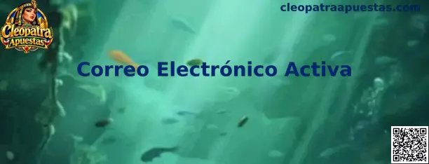 Guía para activar correo electrónico en Cleopatra Apuestas