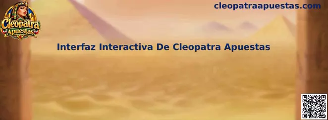 Referencia visual de la interfaz interactiva de Cleopatra Apuestas