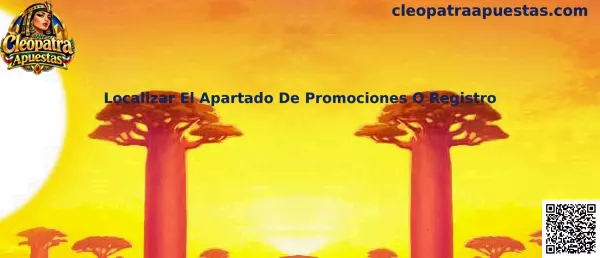 Guía para localizar el apartado de promociones o registro en Cleopatra Apuestas